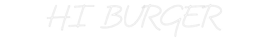 Custom Neon: HI BURGER