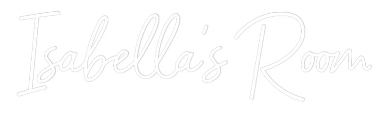 Custom Neon: Isabella’s Ro...