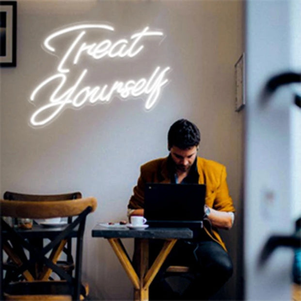 Treat Yourself Neon Sign