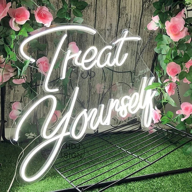 Treat Yourself Neon Sign