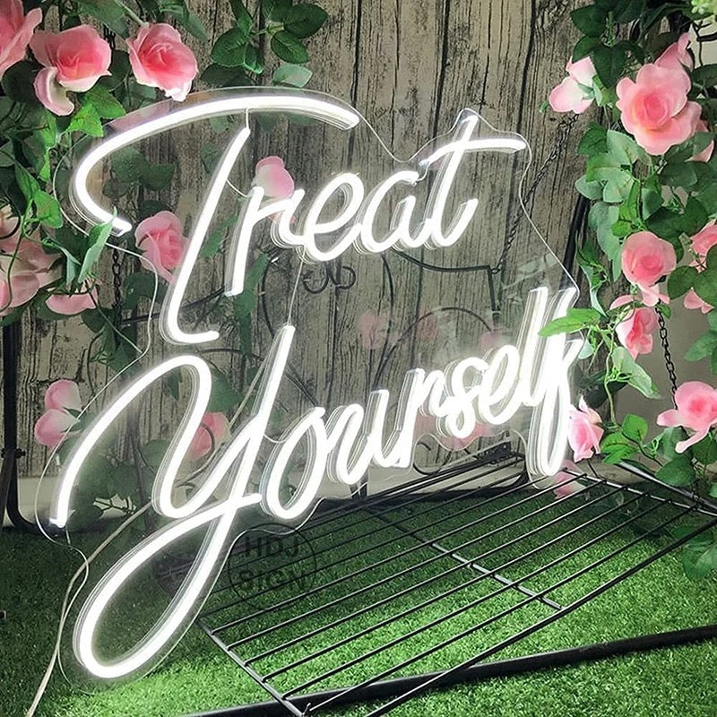 Treat Yourself Neon Sign
