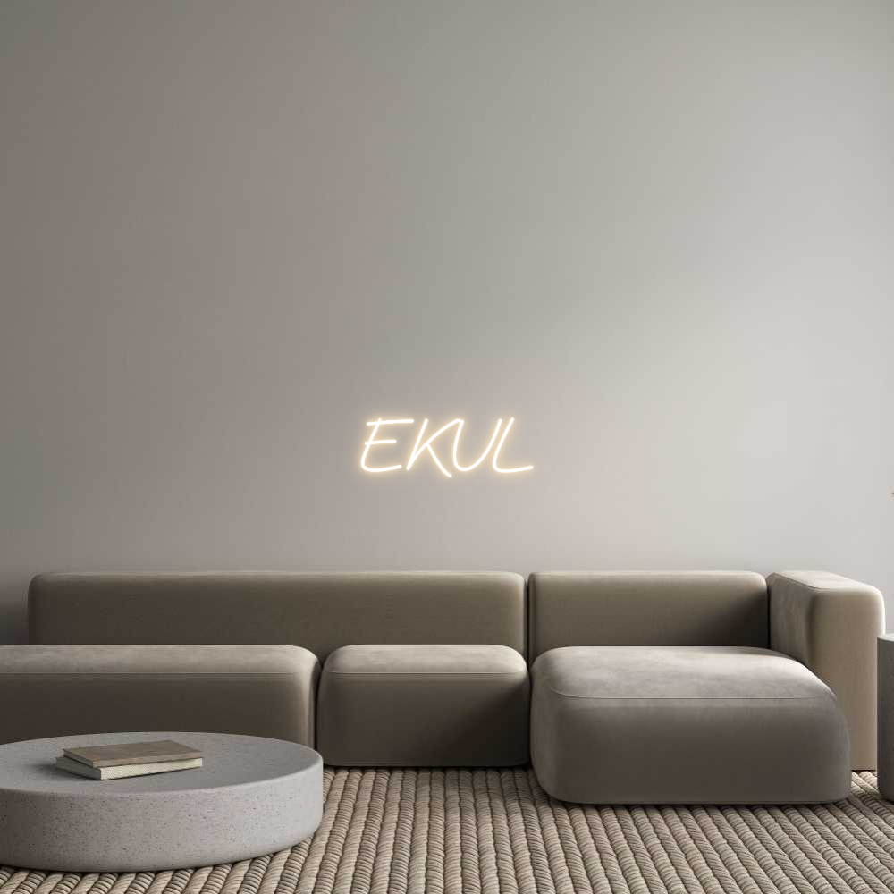Custom Neon: EKUL