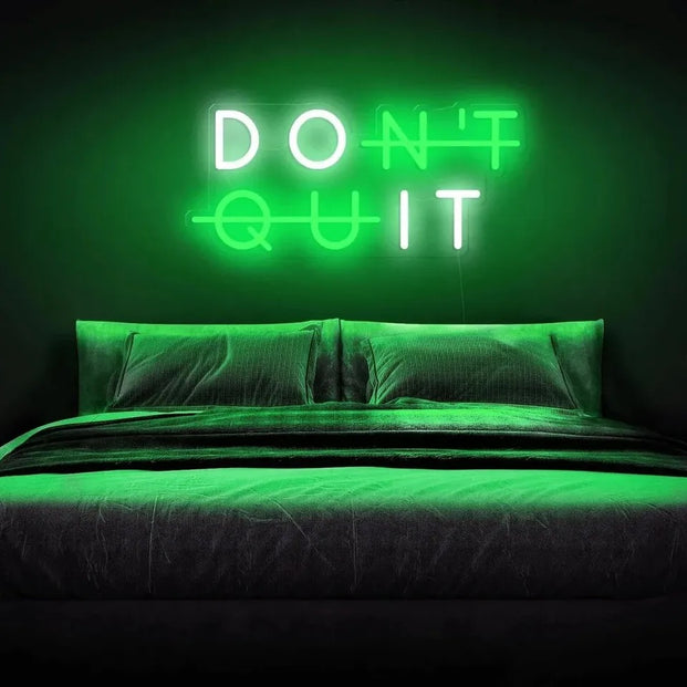Don’t Quit neon sign