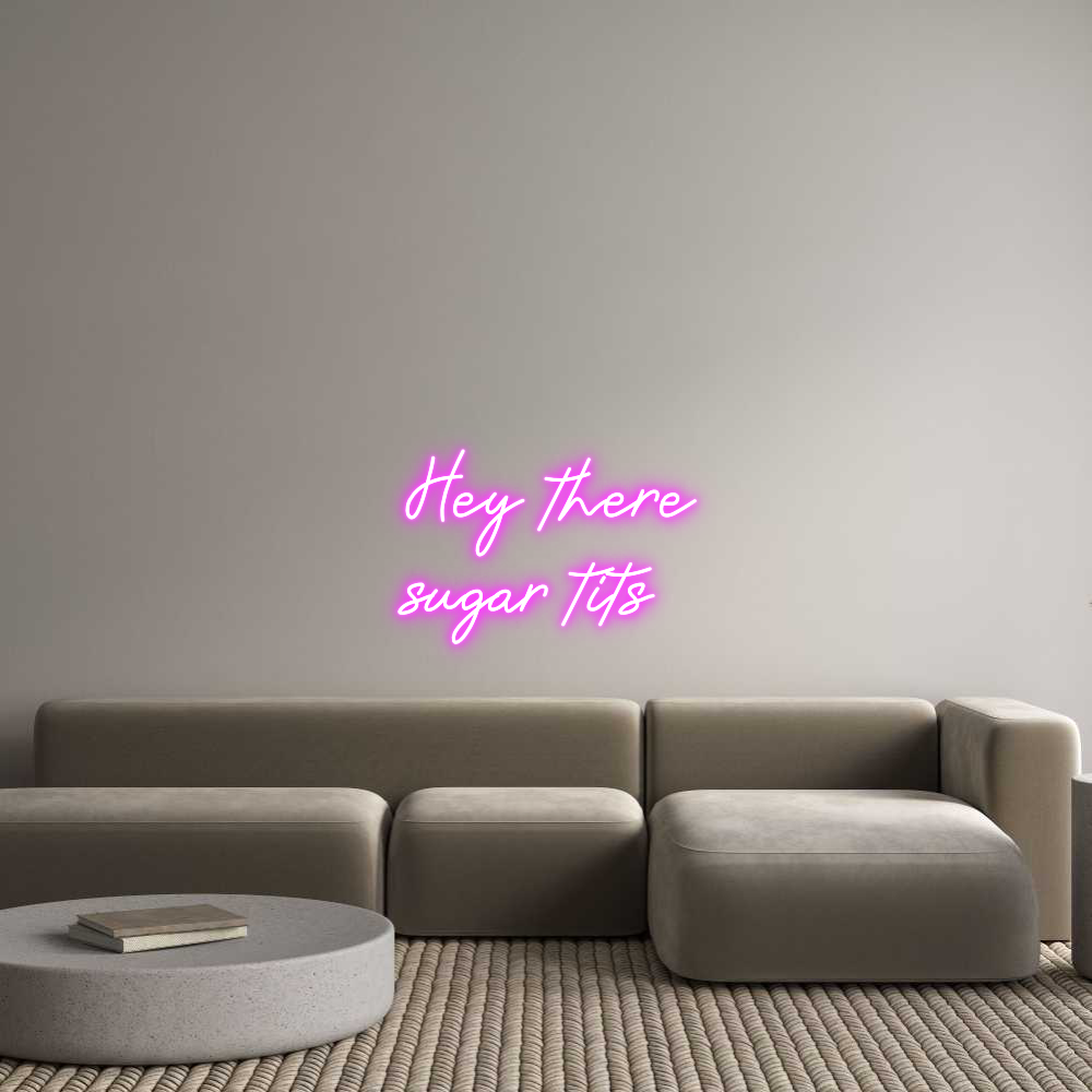 Custom Neon: Hey there 
s...