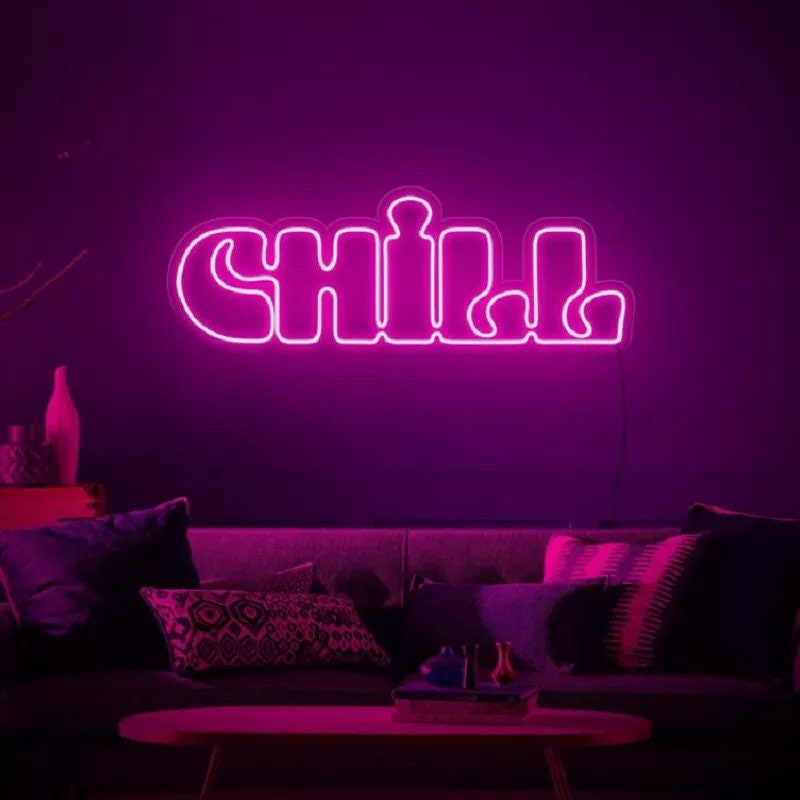 Chill neon sign
