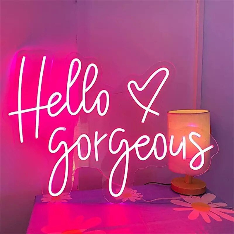 Hello Gorgeous Neon