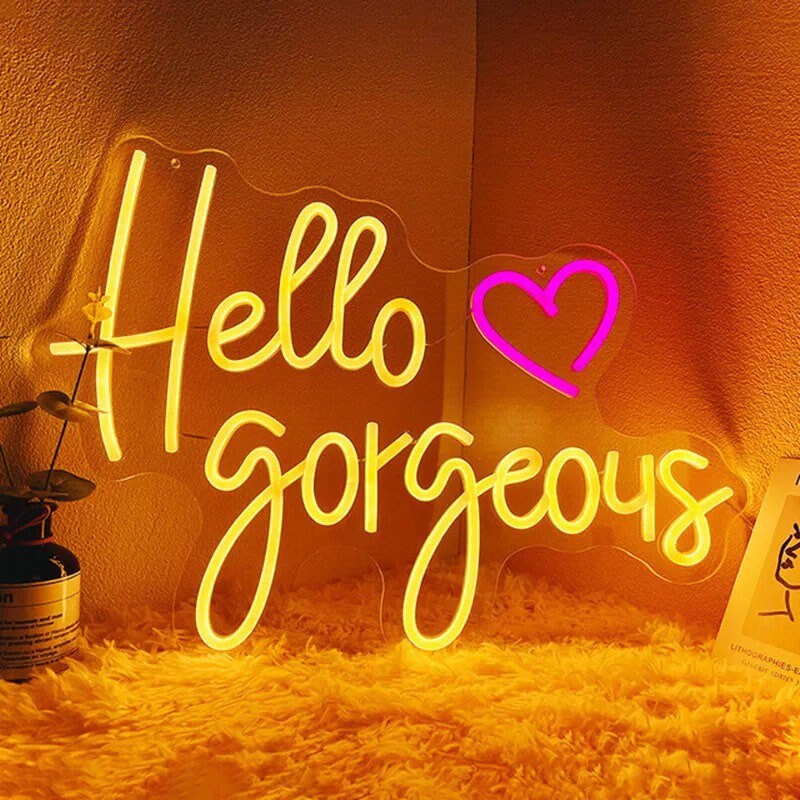 Hello Gorgeous Neon