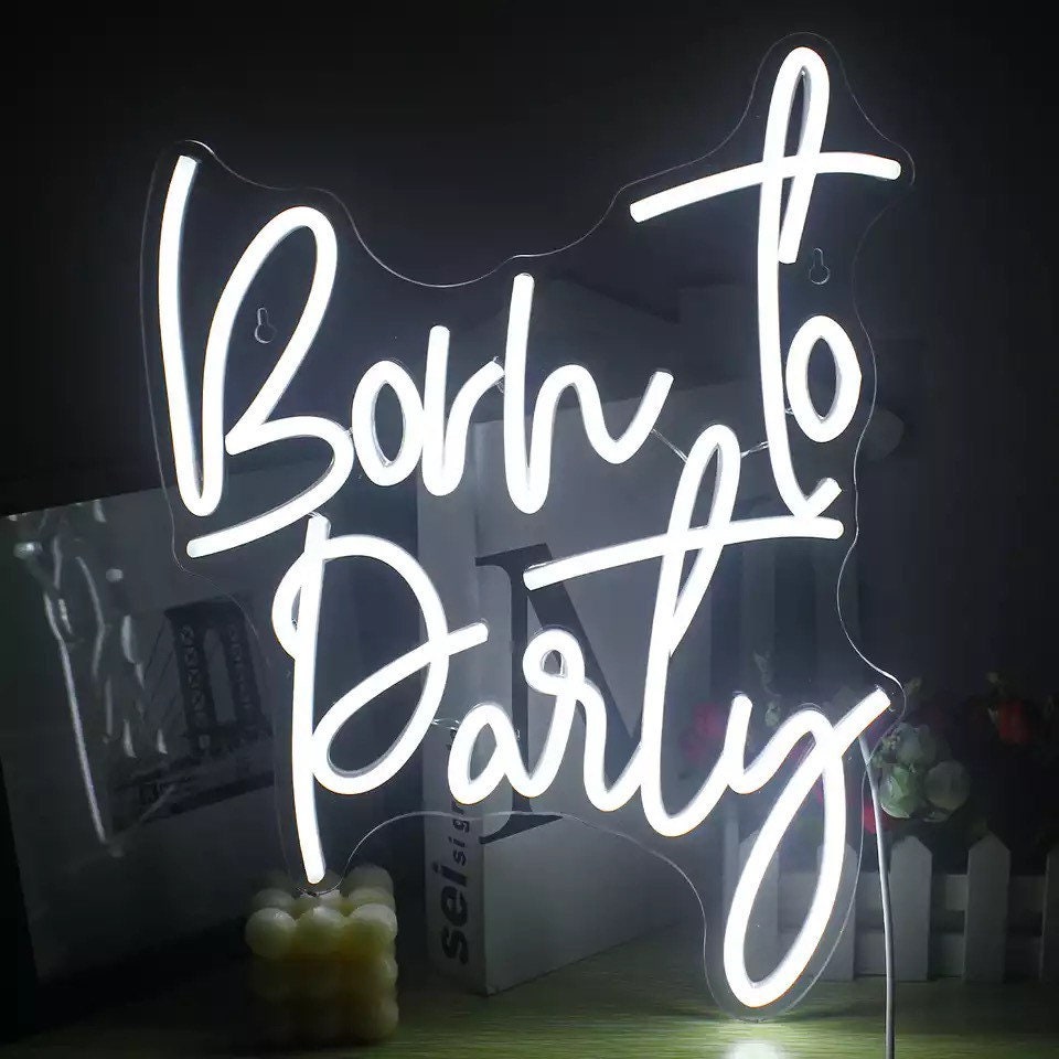 Born to Party Custom Neon